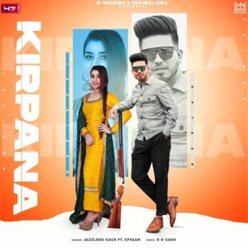 download Kirpana-Ft-Jazleen Kptaan mp3